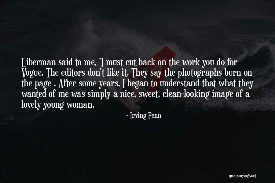 Kim Bilir Eyyub Quotes By Irving Penn Kim Bilir Eyyub Quotes By Irving Penn