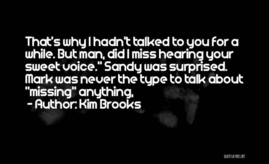 Kim Brooks Quotes 869779