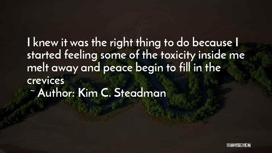Kim C. Steadman Quotes 742420