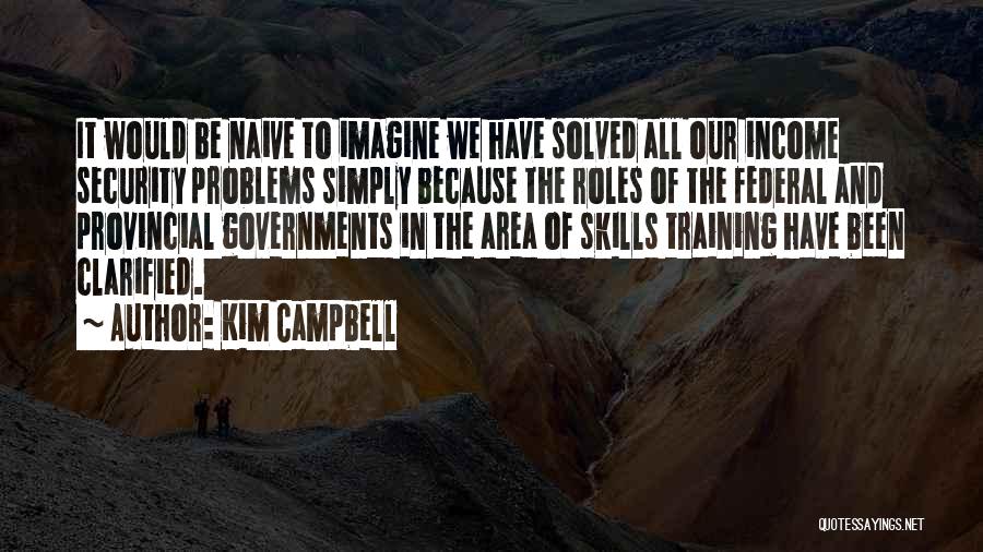 Kim Campbell Quotes 1920847