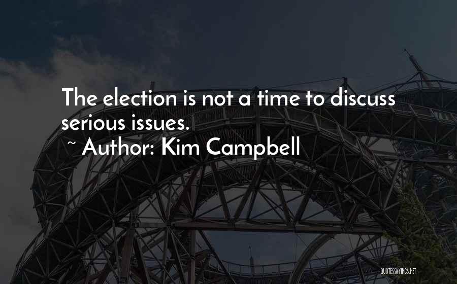 Kim Campbell Quotes 883781