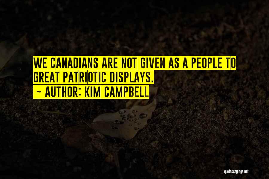 Kim Campbell Quotes 930316