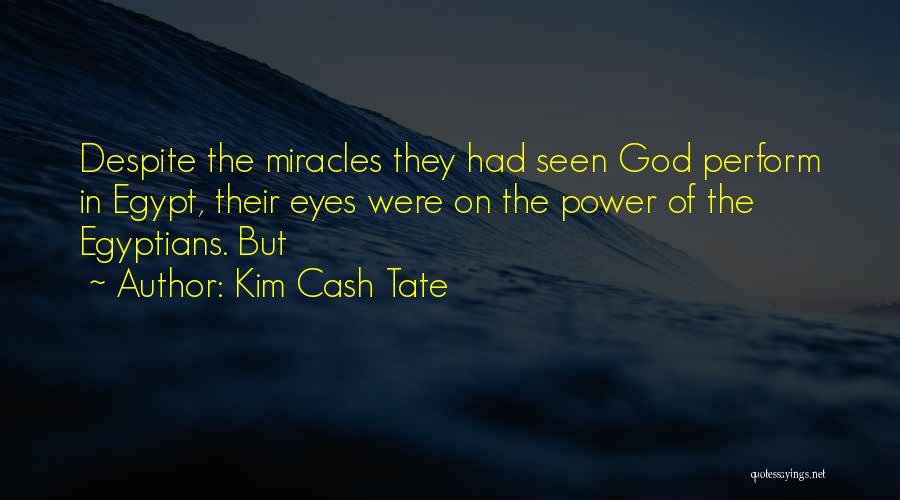 Kim Cash Tate Quotes 834490