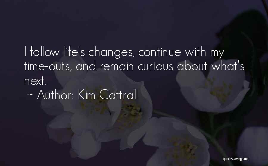 Kim Cattrall Quotes 1062754