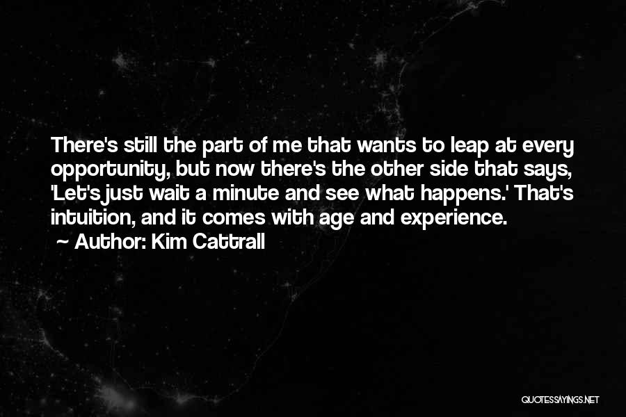 Kim Cattrall Quotes 1227548