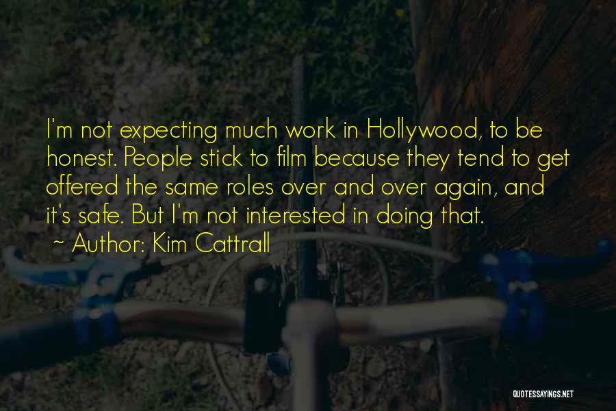 Kim Cattrall Quotes 1278937