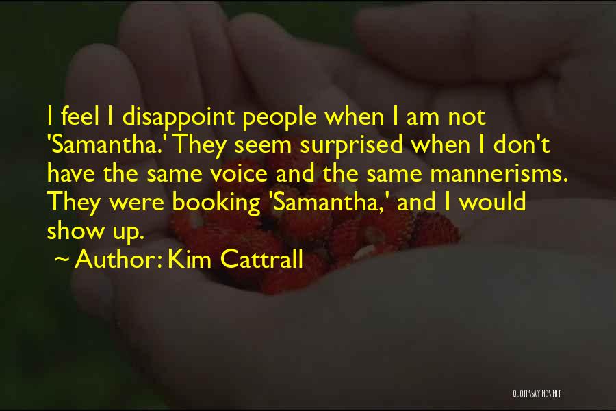 Kim Cattrall Quotes 1292211