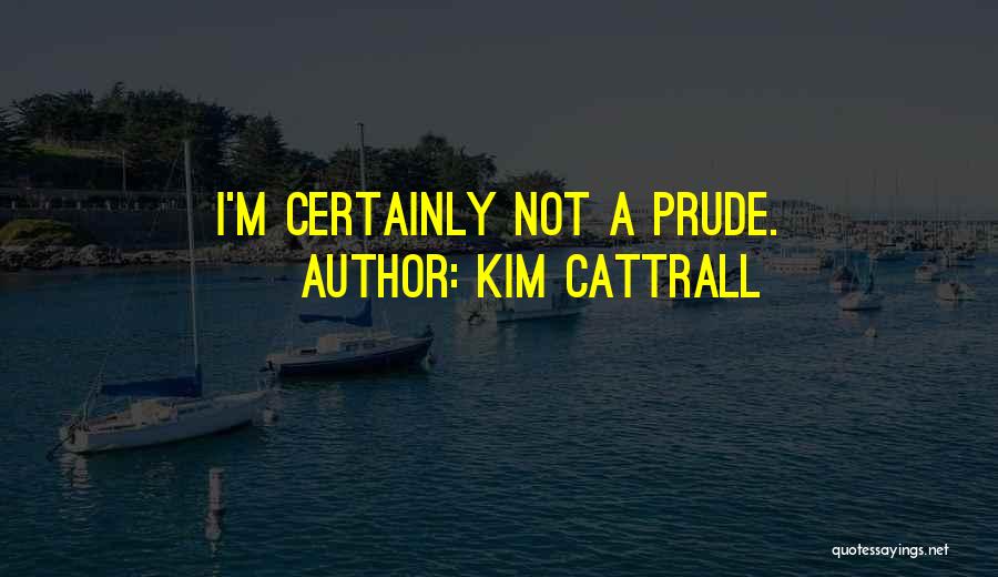 Kim Cattrall Quotes 154853