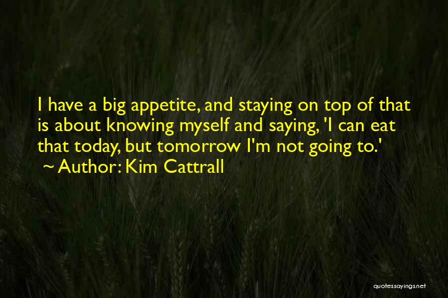 Kim Cattrall Quotes 1599579