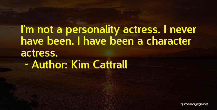 Kim Cattrall Quotes 273427