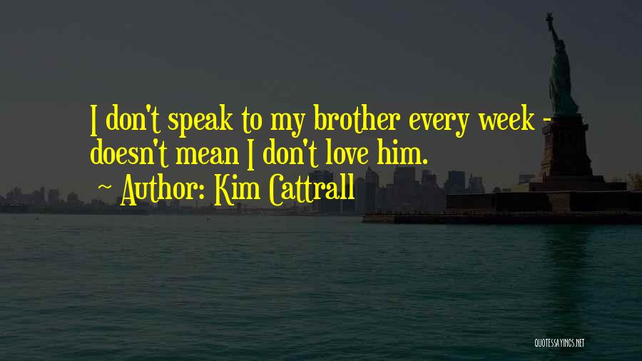 Kim Cattrall Quotes 315391