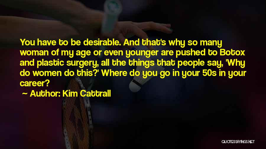 Kim Cattrall Quotes 352909