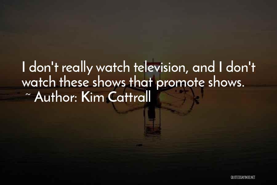 Kim Cattrall Quotes 995578