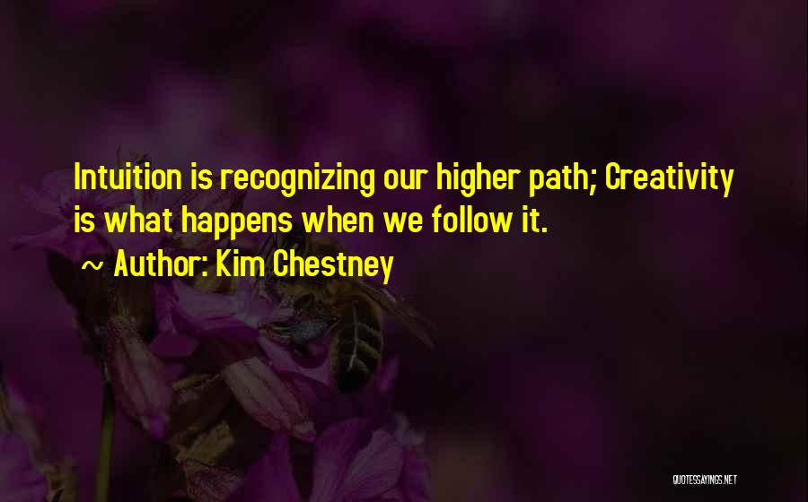 Kim Chestney Quotes 1143862