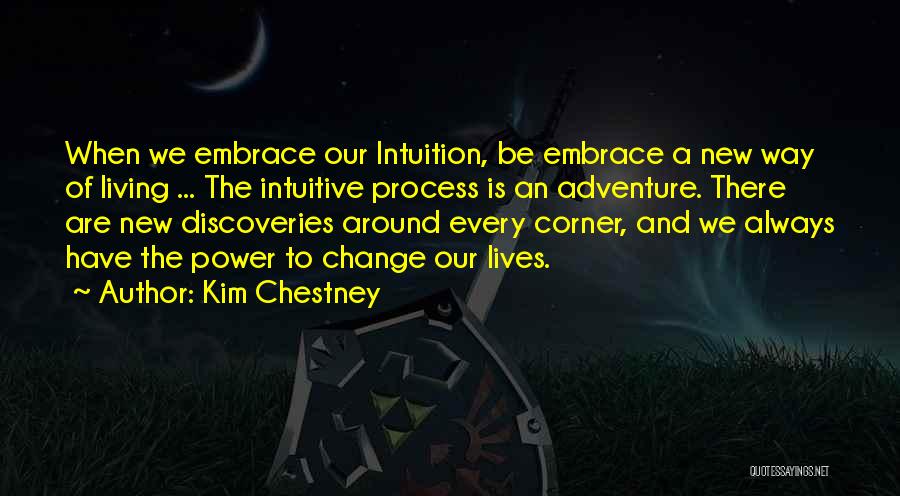 Kim Chestney Quotes 1648106