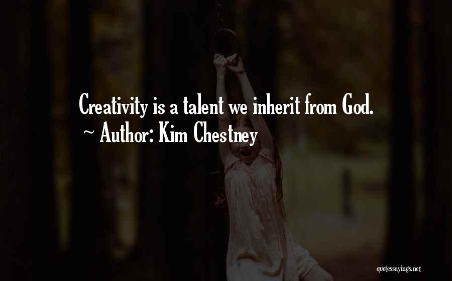 Kim Chestney Quotes 1862209