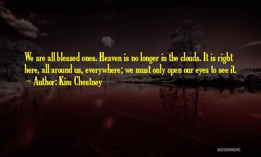 Kim Chestney Quotes 635498