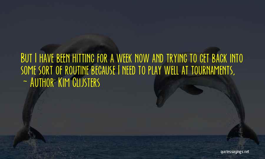 Kim Clijsters Quotes 699505