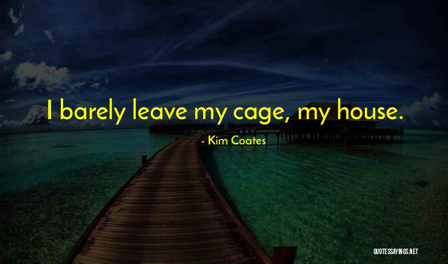 Kim Coates Quotes 83552 Kim Coates Quotes 83552