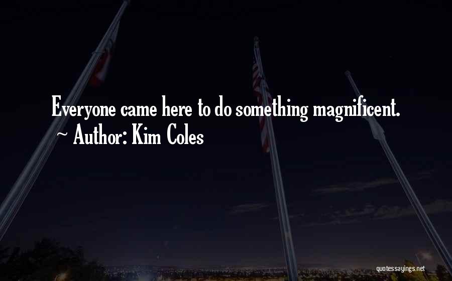 Kim Coles Quotes 119088