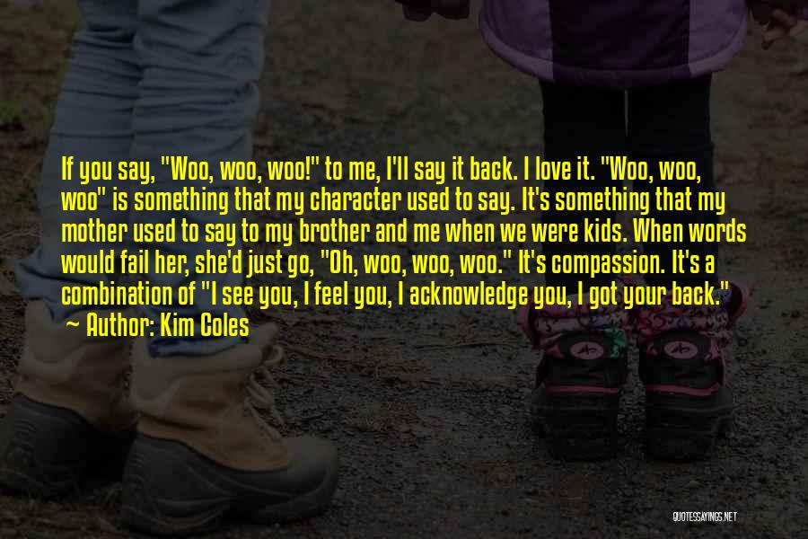 Kim Coles Quotes 2120337