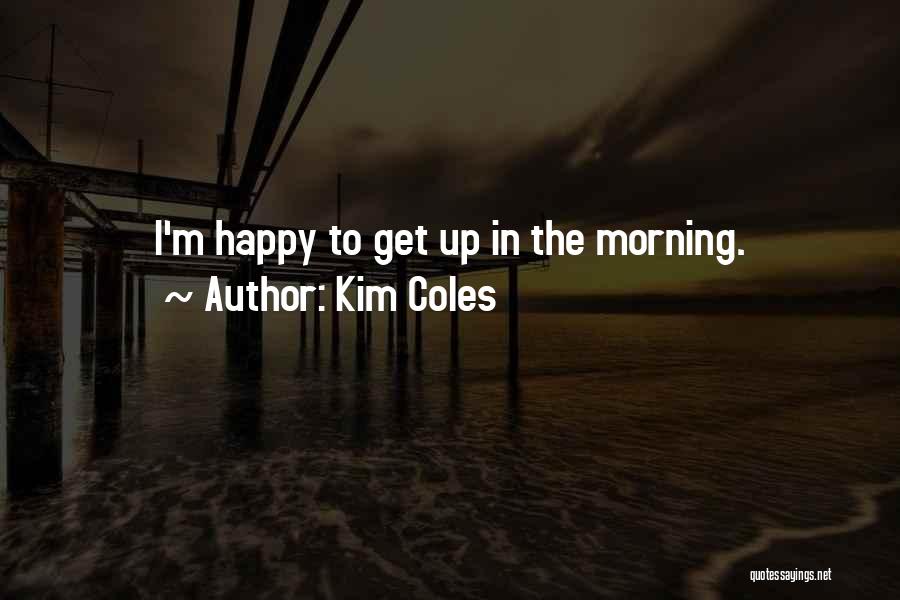 Kim Coles Quotes 653790