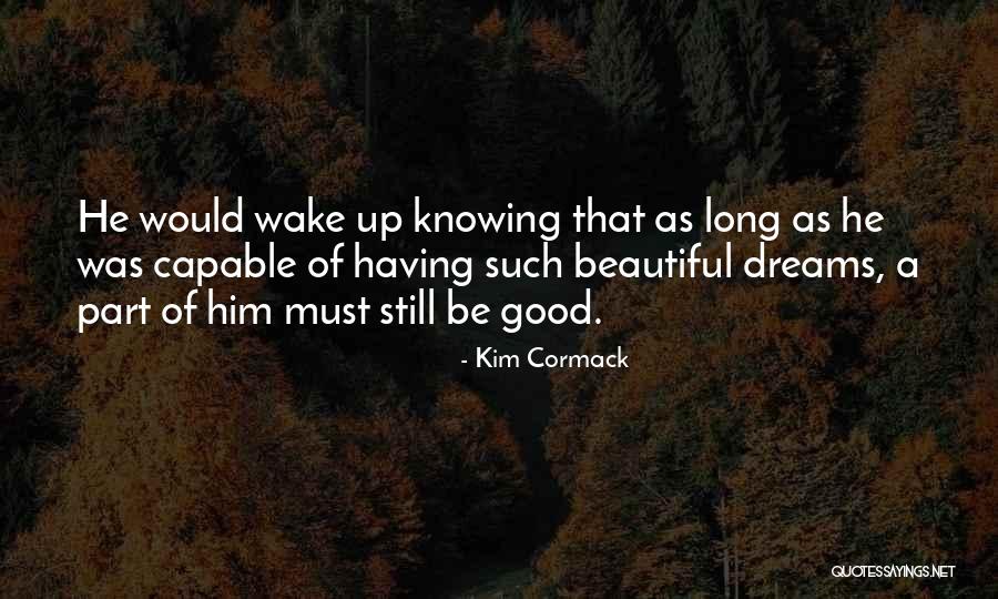 Kim Cormack Quotes 1551933