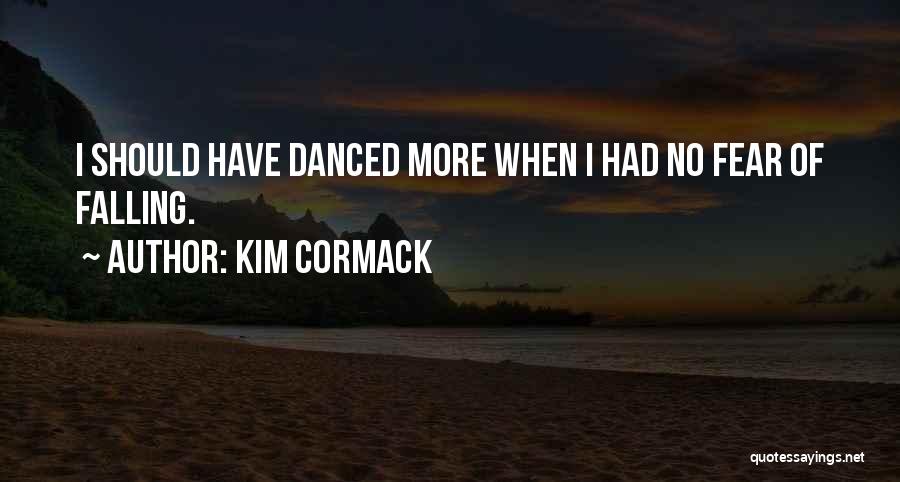 Kim Cormack Quotes 2037087