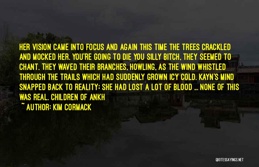 Kim Cormack Quotes 2053660