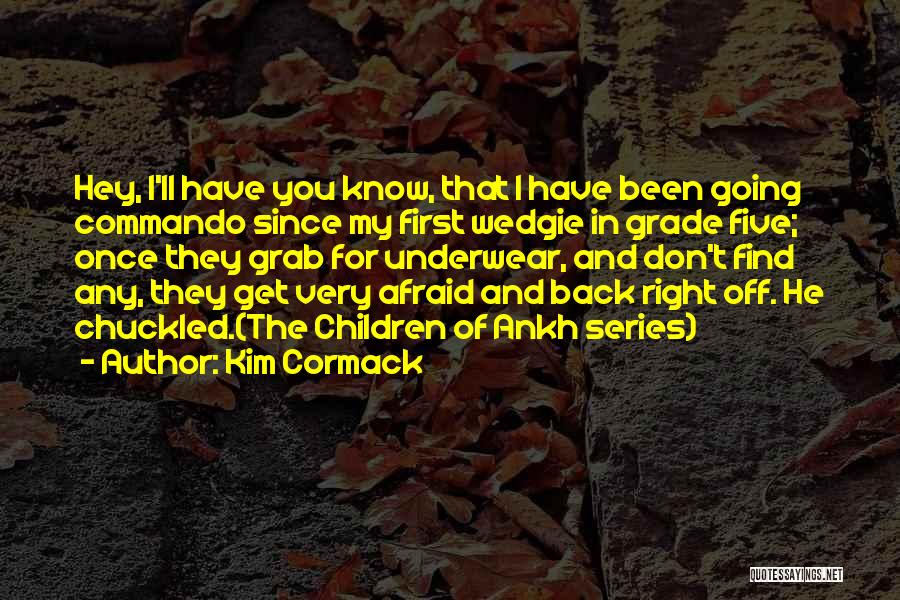 Kim Cormack Quotes 2064688