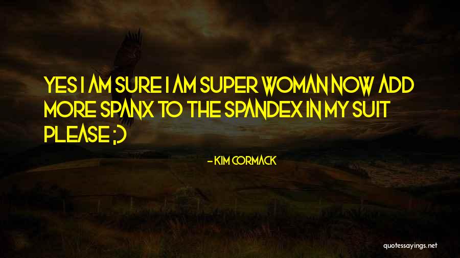 Kim Cormack Quotes 2155332