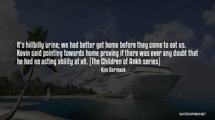 Kim Cormack Quotes 2246109 Kim Cormack Quotes 2246109
