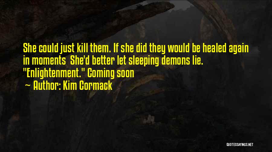 Kim Cormack Quotes 339288