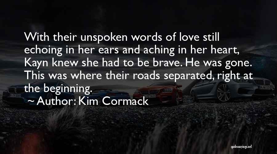 Kim Cormack Quotes 908213