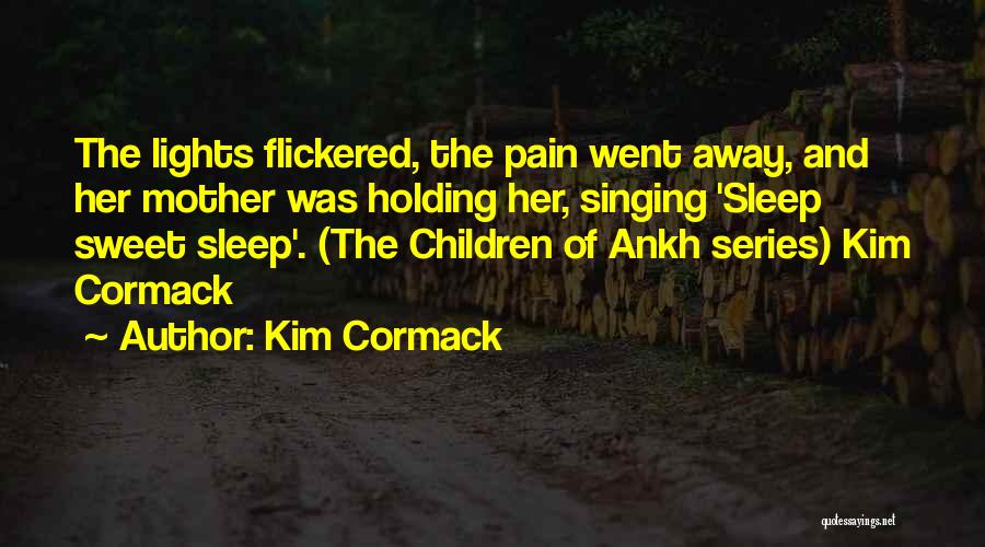 Kim Cormack Quotes 908976