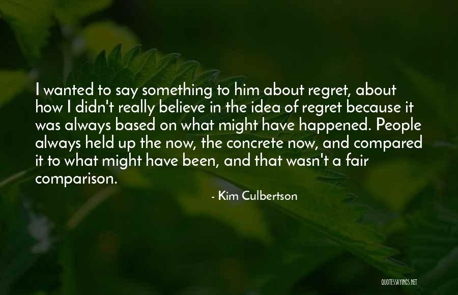 Kim Culbertson Quotes 875167 Kim Culbertson Quotes 875167