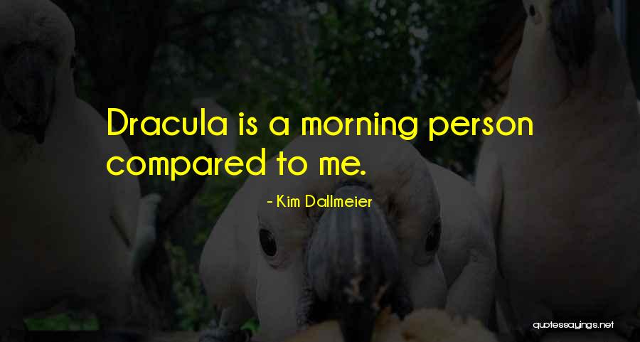 Kim Dallmeier Quotes 1209252 Kim Dallmeier Quotes 1209252