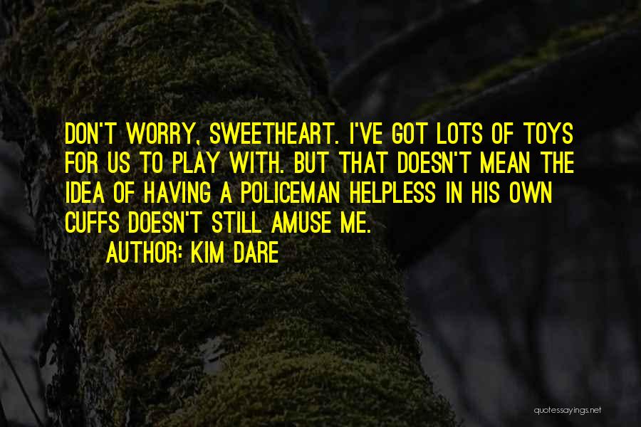 Kim Dare Quotes 146451