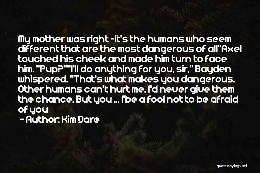 Kim Dare Quotes 1632028