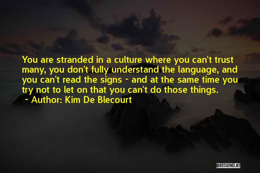 Kim De Blecourt Quotes 2247756