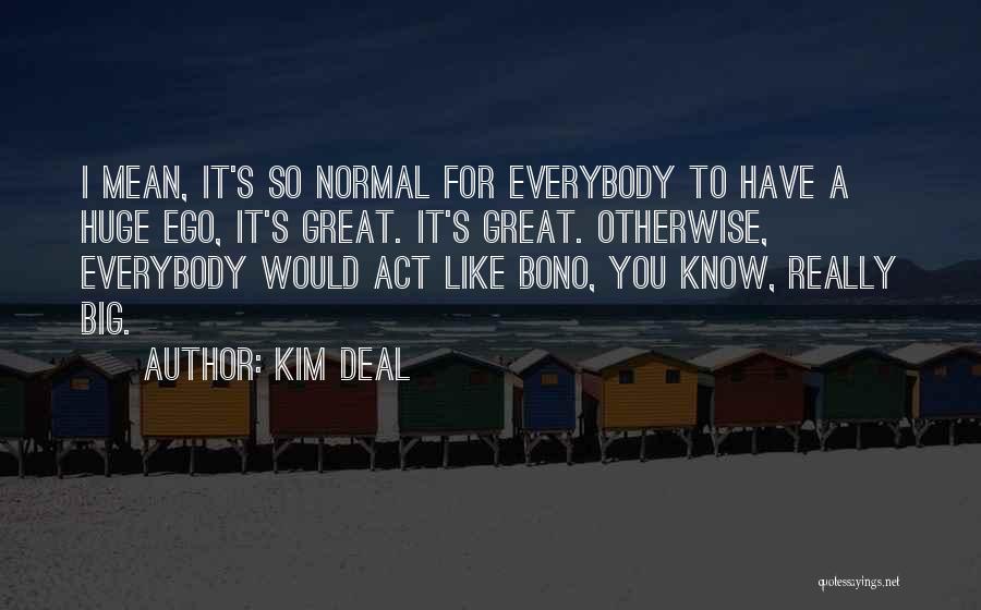 Kim Deal Quotes 230672