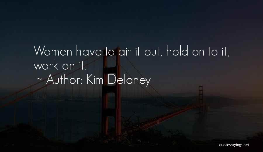 Kim Delaney Quotes 1593701