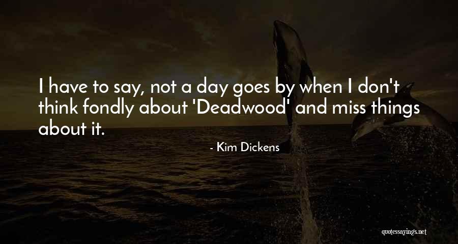 Kim Dickens Quotes 2108351