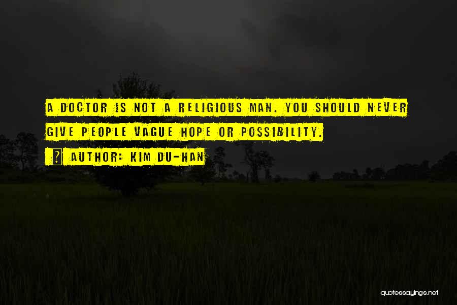 Kim Do Han Quotes By Kim Du-han