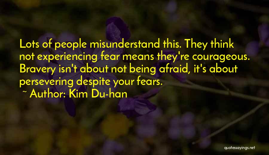 Kim Do Han Quotes By Kim Du-han