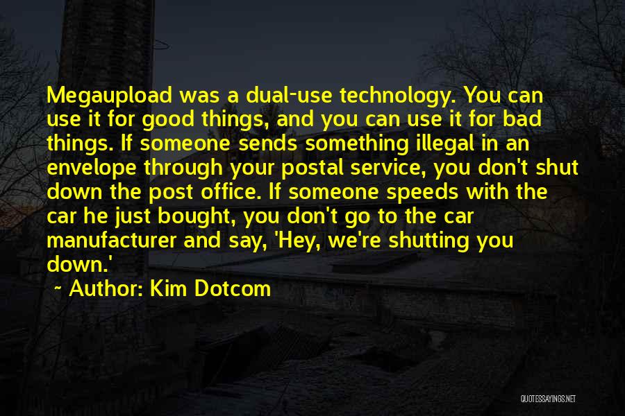 Kim Dotcom Quotes 1989620