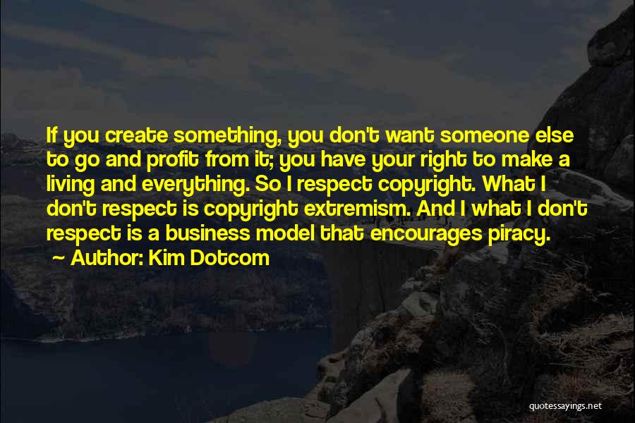 Kim Dotcom Quotes 2263812