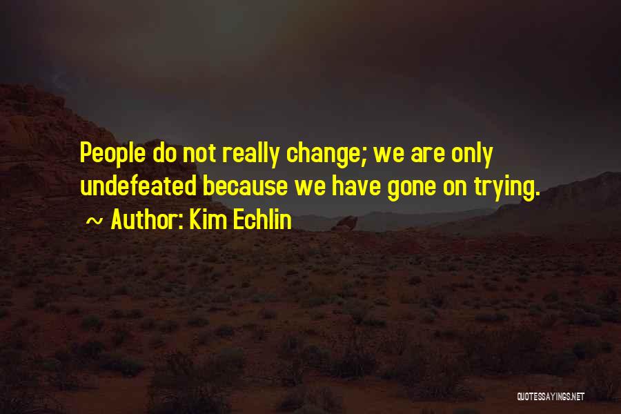 Kim Echlin Quotes 1287162