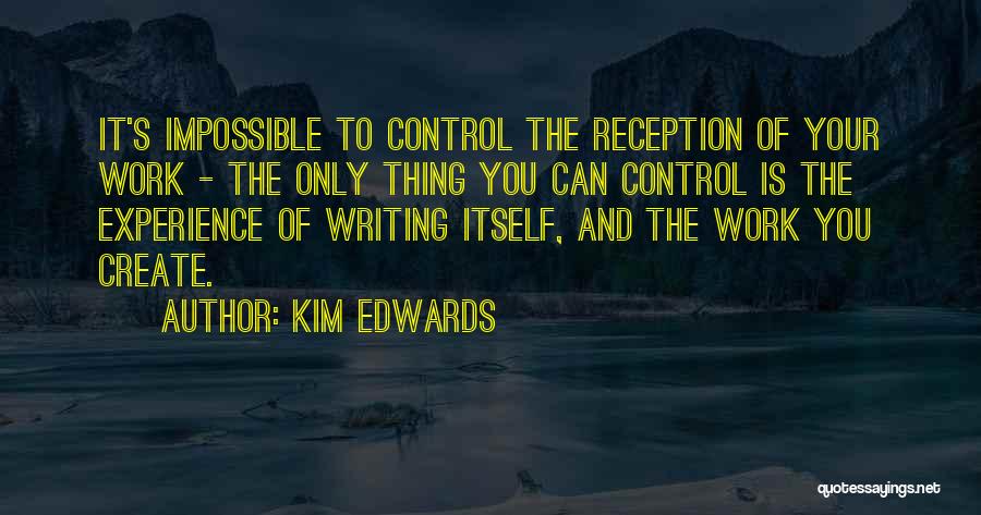 Kim Edwards Quotes 1121913