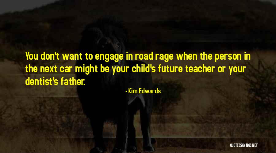 Kim Edwards Quotes 115015 Kim Edwards Quotes 115015